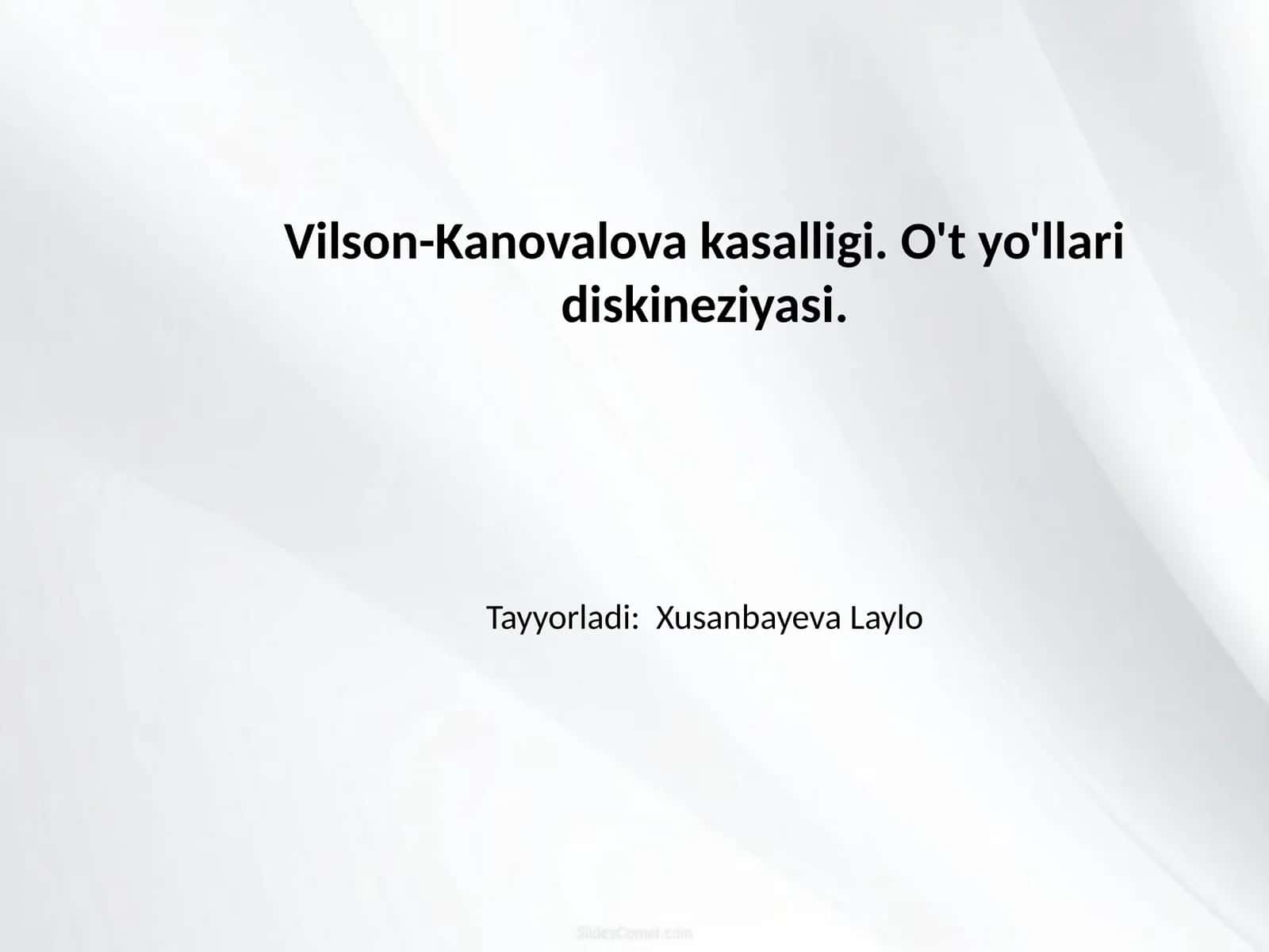 Wilson-Konovalova kasalligi. O't yo'llari diskineziyasi 1