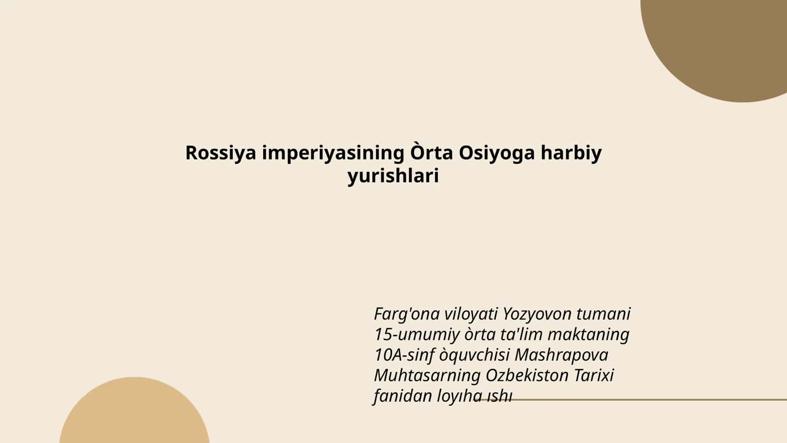 O'zbekiston Tarixi fanidan loyiha ishi 1
