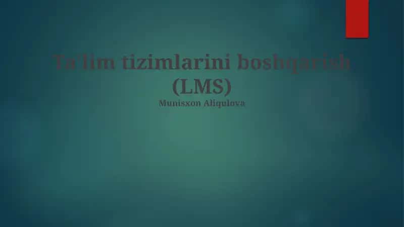 Ta'lim tizimlarini boshqarish (LMS) 1