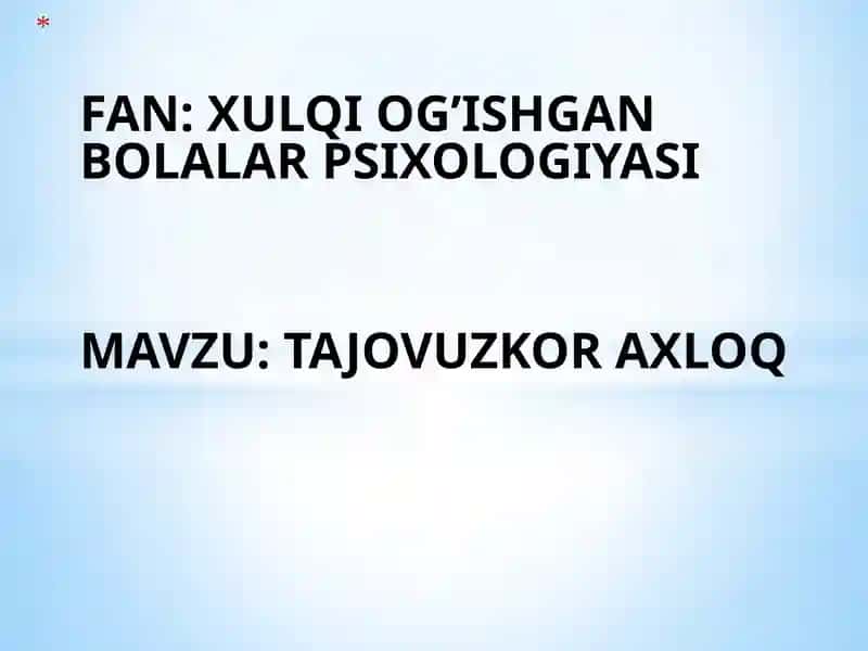 XULQI OG’ISHGANBOLALAR PSIXOLOGIYASI
