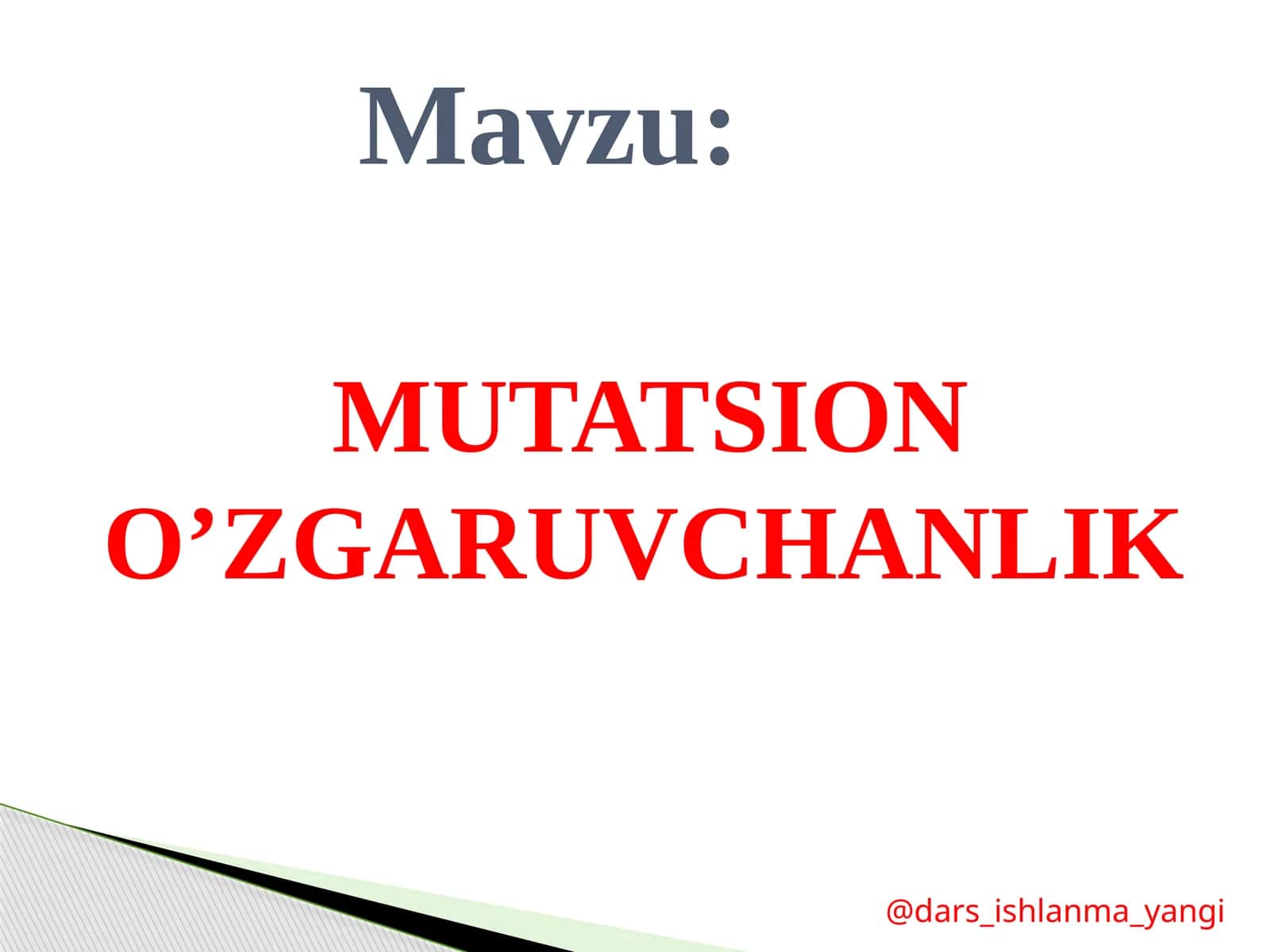 MUTATSION O’ZGARUVCHANLIK 1