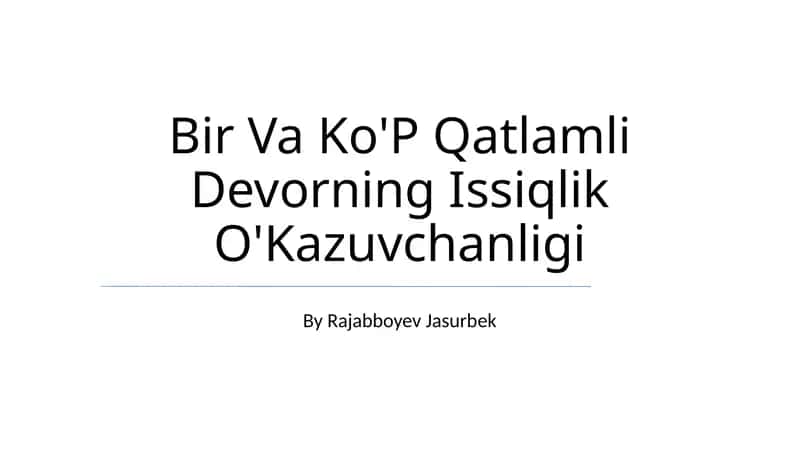 Ko'p Qatlamli Devorning Issiqlik O'Kazuvchanligi 1