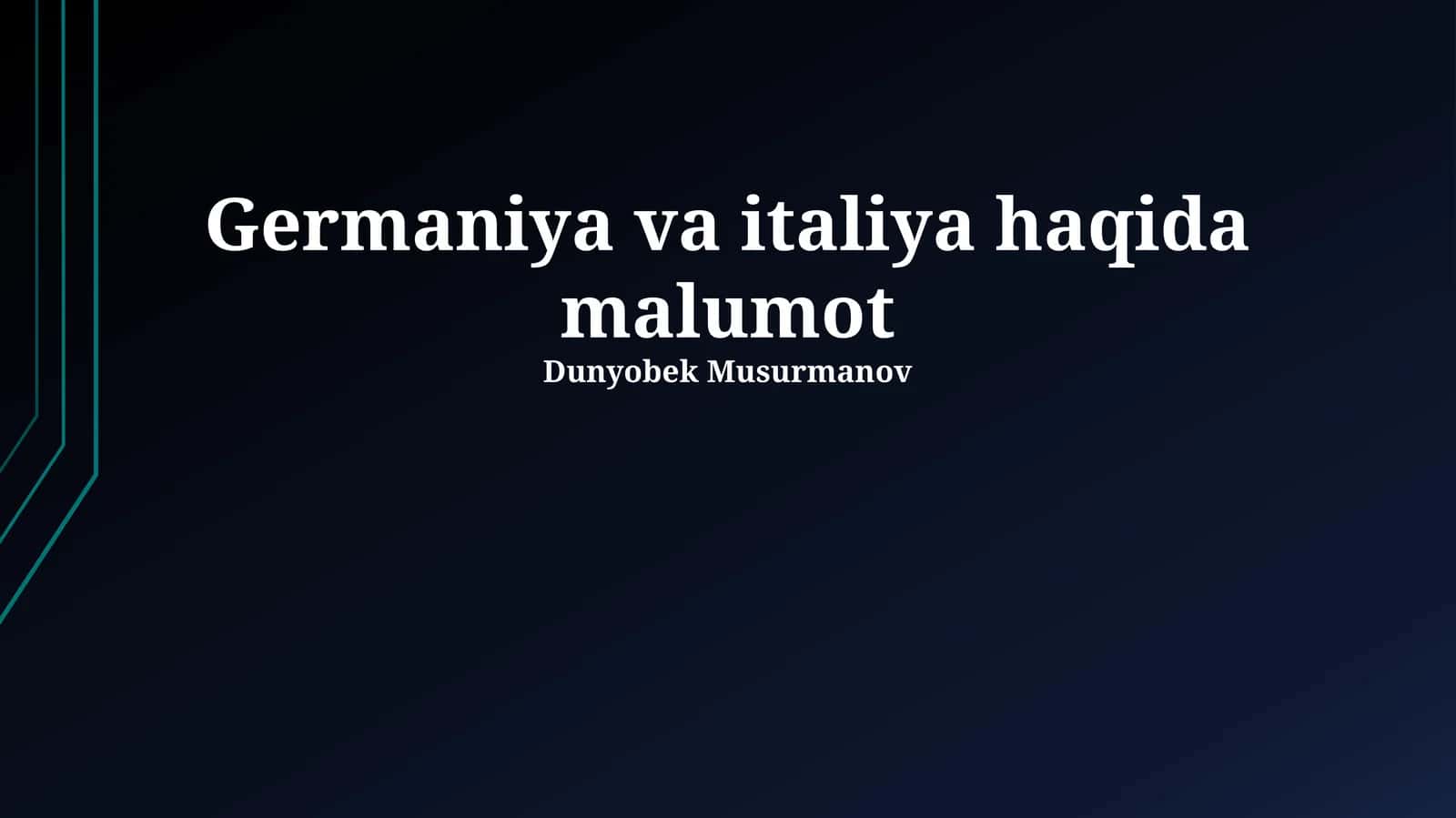 Germaniya va italiya haqida malumot 1