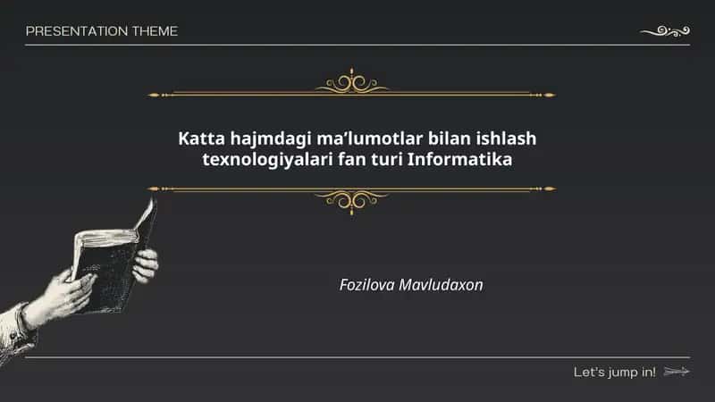 Katta hajmdagi maʼlumotlar bilan ishlash texnologiyalari fan turi Informatika 1