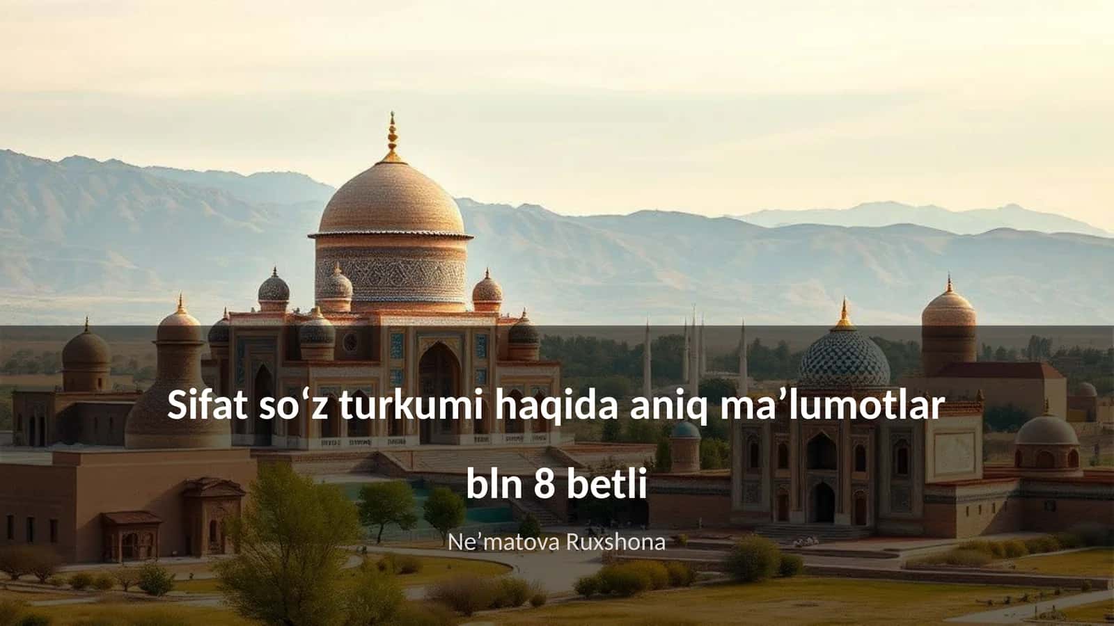 Sifat soʻz turkumi haqida aniq maʼlumotlar bln 8 betli 1