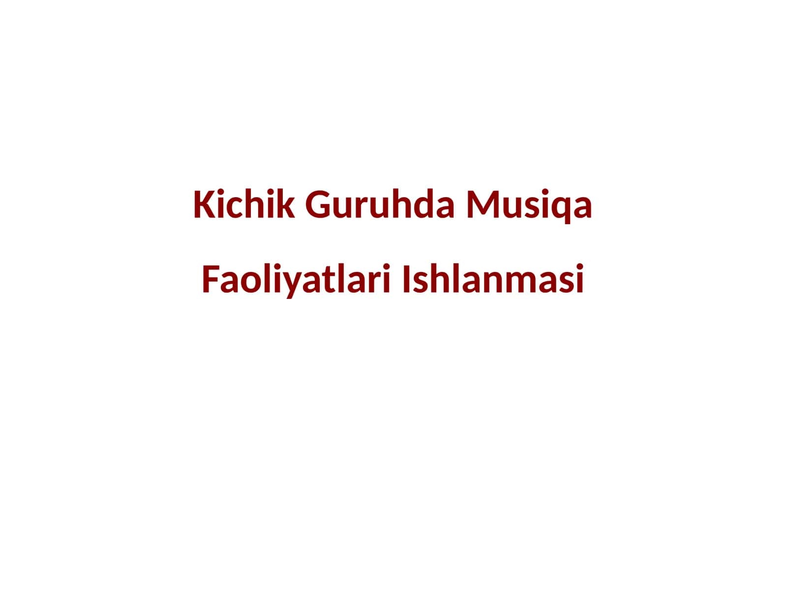 Kichik Guruhda Musiqa Faoliyatlari Ishlanmasi 1