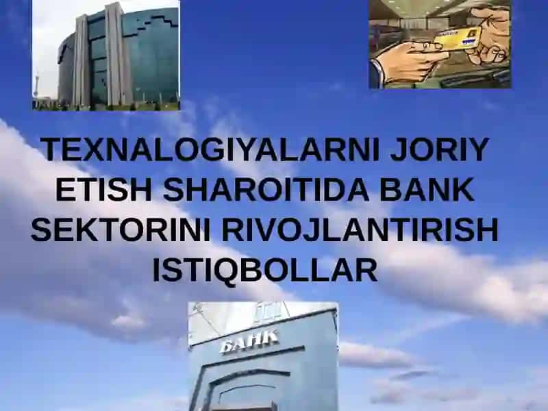 Bank sektori va texnologiyalar