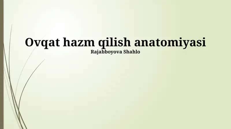 Ovqat hazm qilish anatomiyasi 1