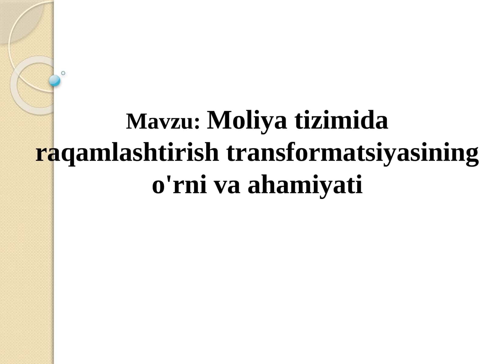 Moliya tizimida raqamlashtirish transformatsiyasining o'rni va ahamiyati 1