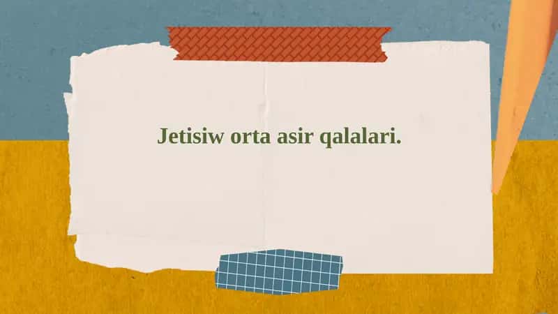 Jetisiw orta asir qalalari 1