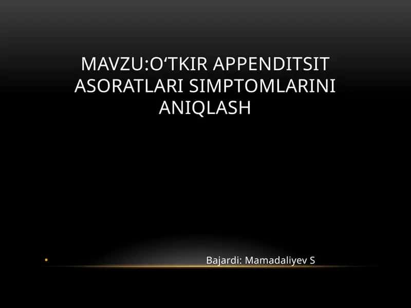 O‘tkir appenditsit asoratlari simptomlarini aniqlash 1