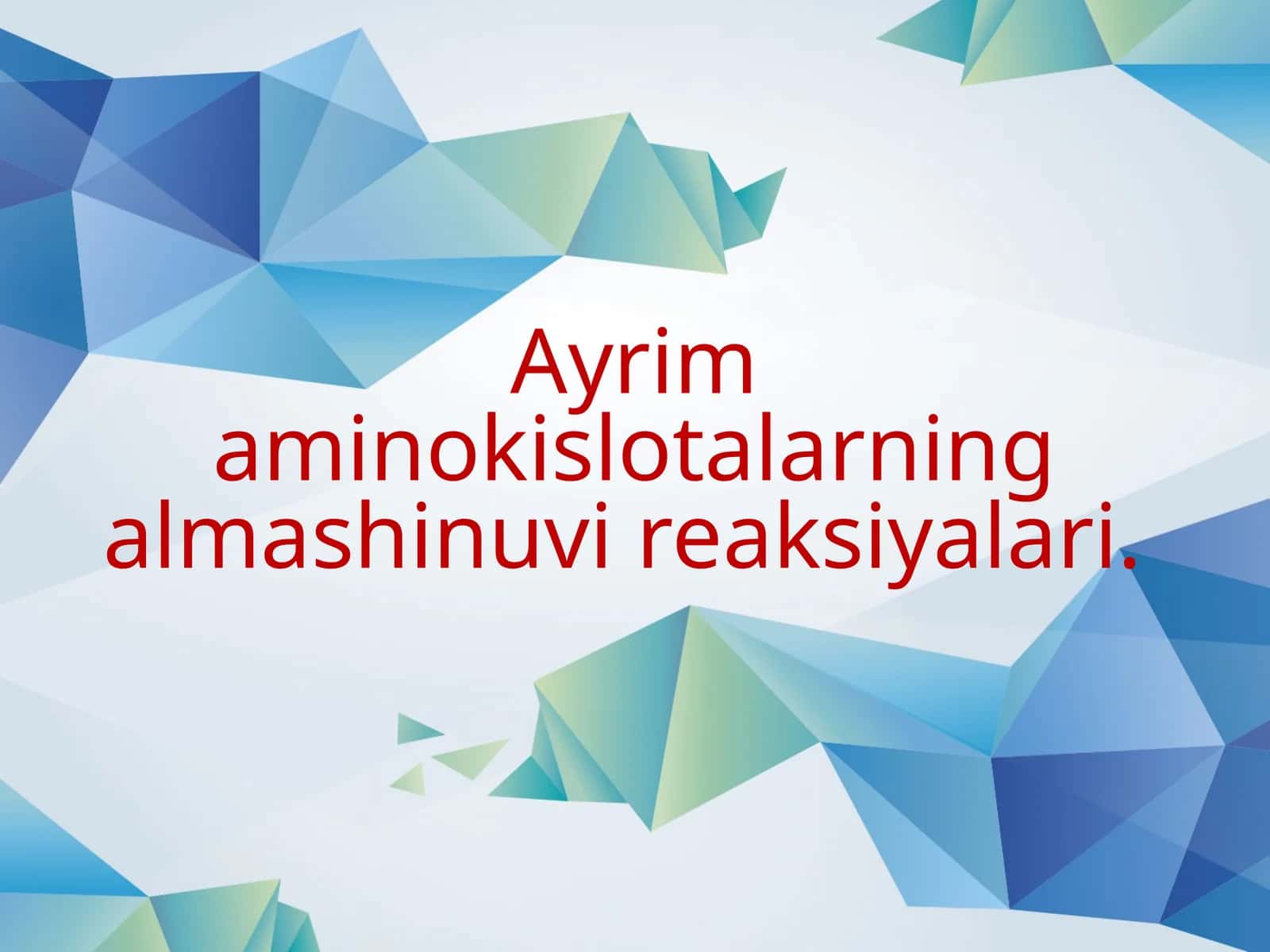 Aminokislotalarning almashinuvi reaksiyalari 1