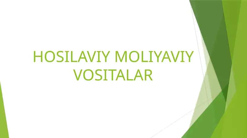 HOSILAVIY MOLIYAVIY VOSITALAR 1
