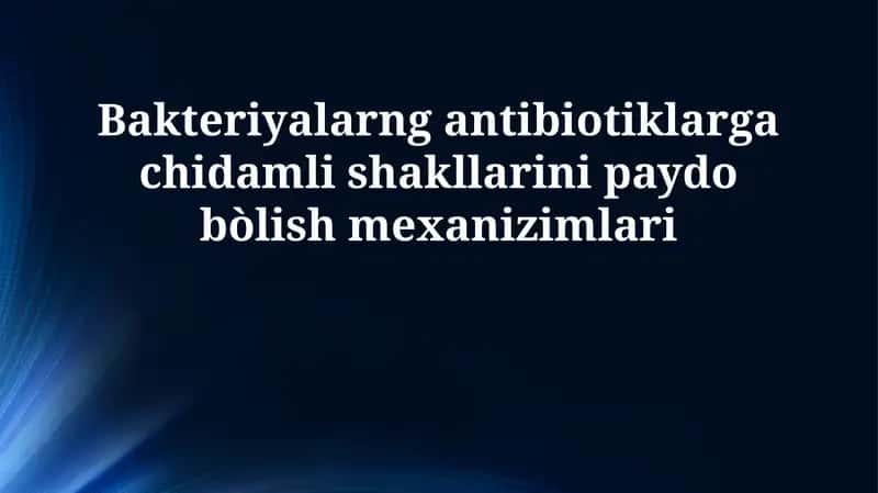 Antibiotiklarga chidamlilik 1