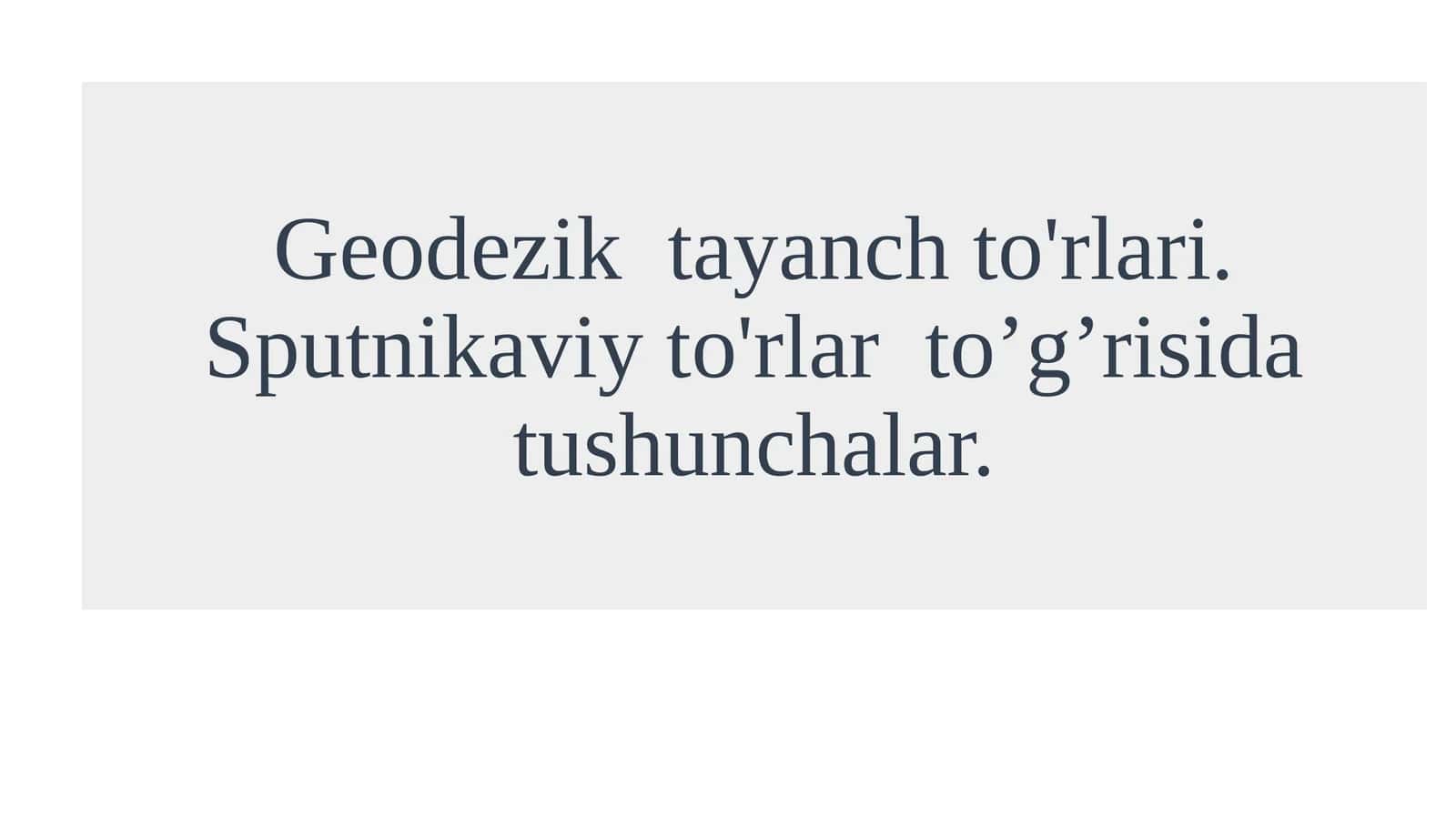 Geodezik tarmoqlar va ularning ahamiyati 1