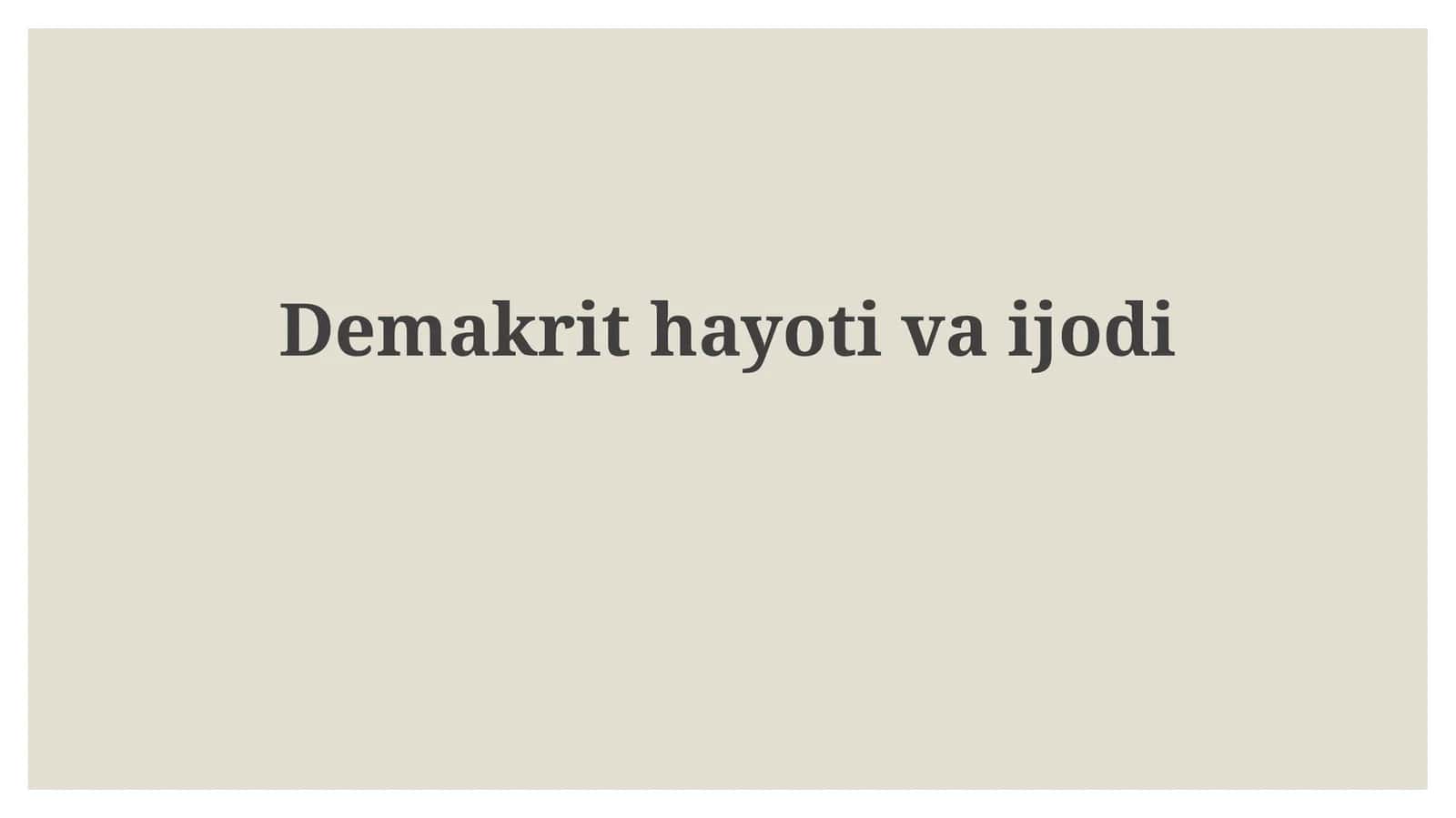 Demokritning Ilmiy Hissalari 1