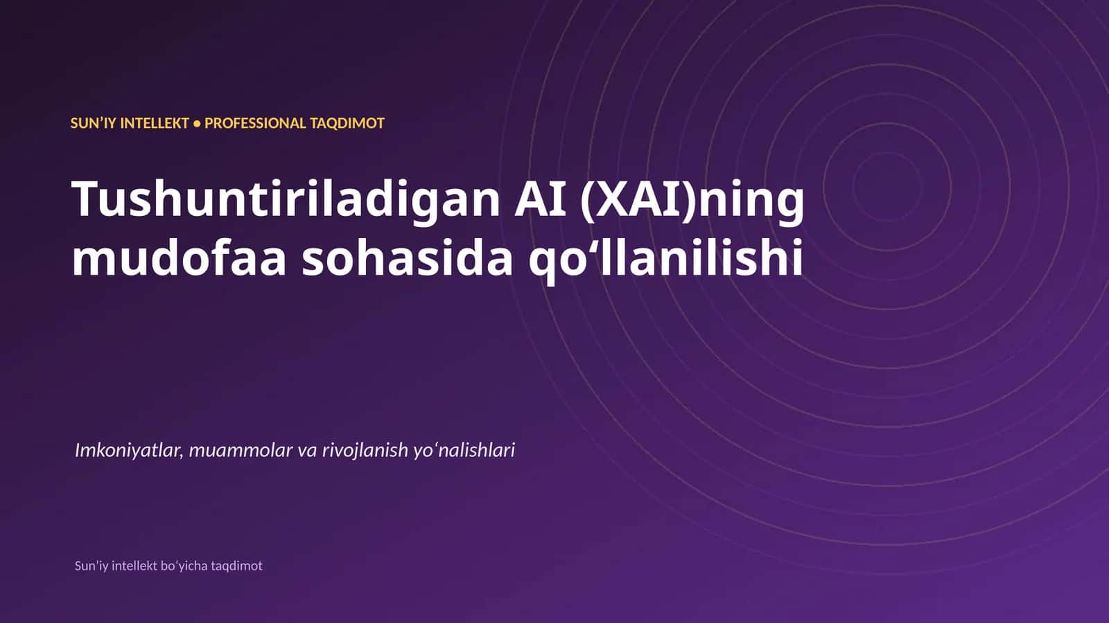 SUNʼIY INTELLEKT • PROFESSIONAL TAQDIMOT 1
