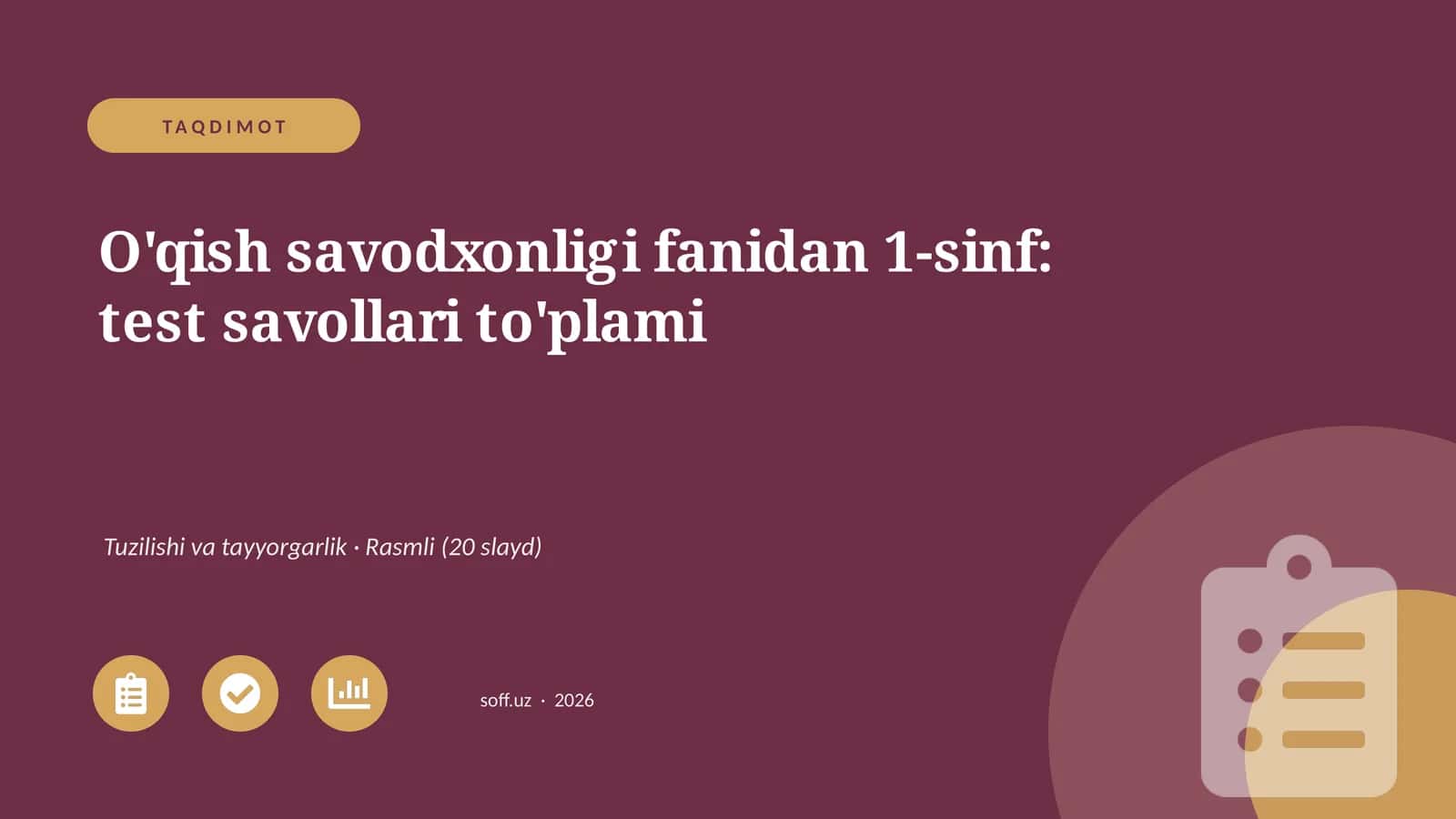 O'qish savodxonligi fanidan 1-sinf: test savollari to'plami 1