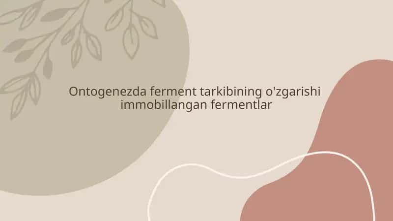 Ontogenezda fermentlar tarkibi o'zgarishi 1
