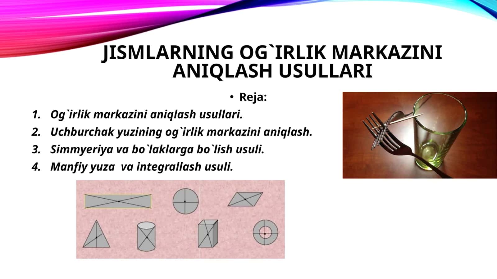 JIsmlarning og`irlik markazini aniqlash usullari 1