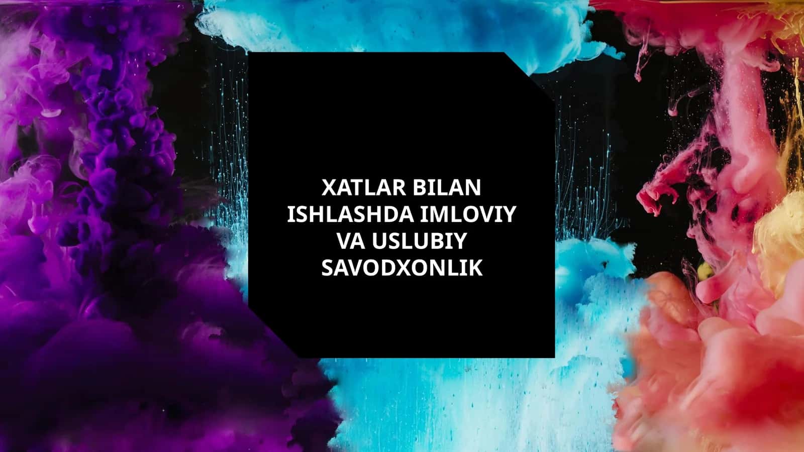 XATLAR BILAN ISHLASHDA IMLOVIY VA USLUBIY SAVODXONLIK 1
