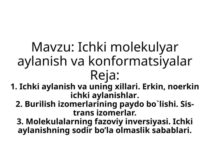 Ichki molekulyar aylanish va konformatsiyalar 1