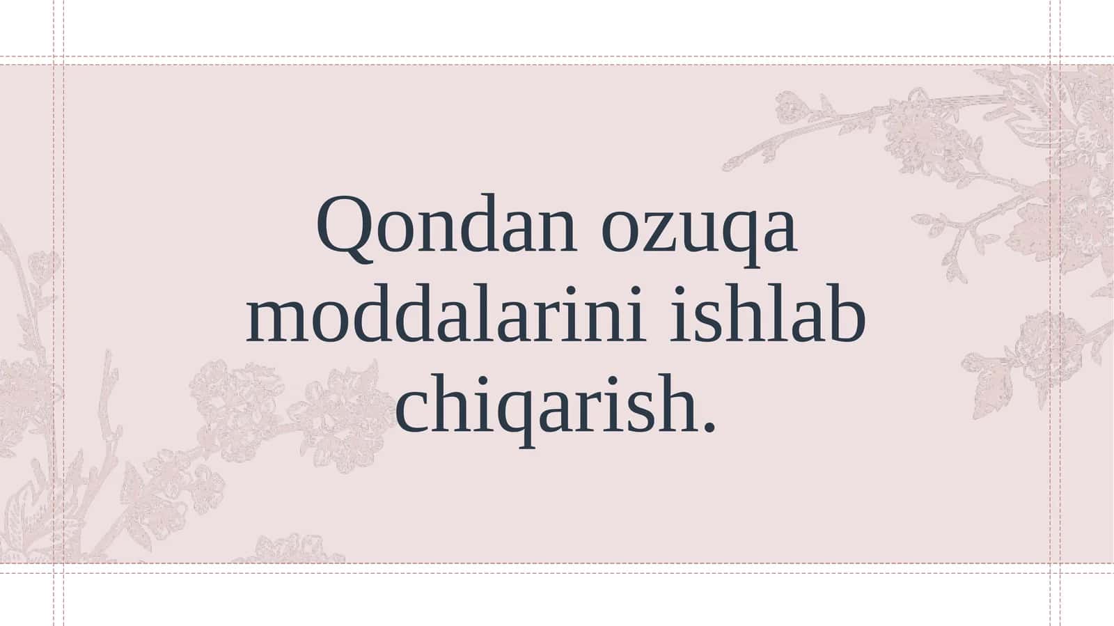 Qondan ozuqa moddalarini ishlab chiqarish. 1