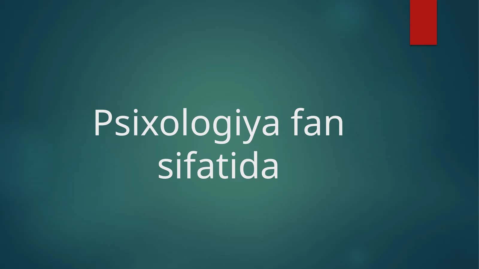 Psixologiyafansifatida 1