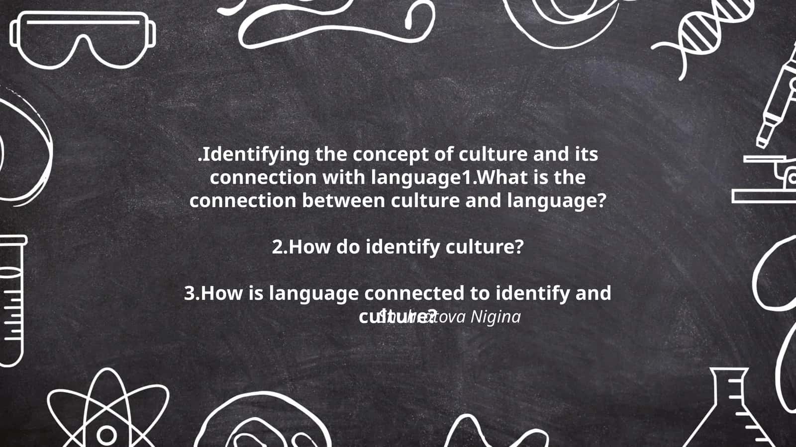Identifying the concept of culture and its connection with language 1