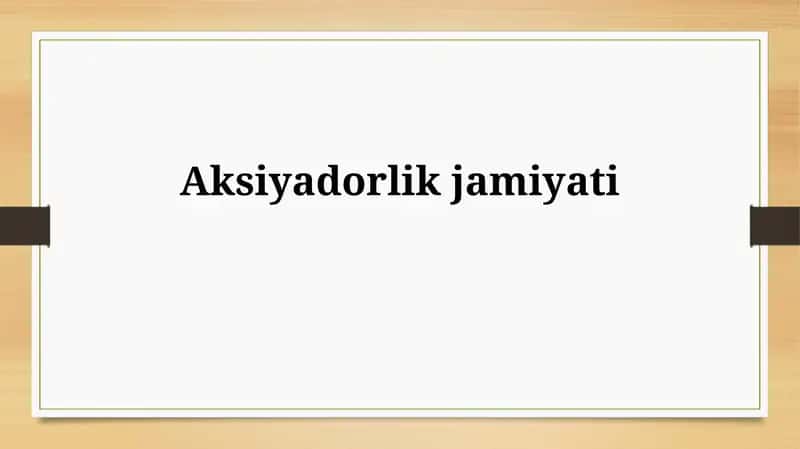 Aktsiyadorlikjamiyati 1