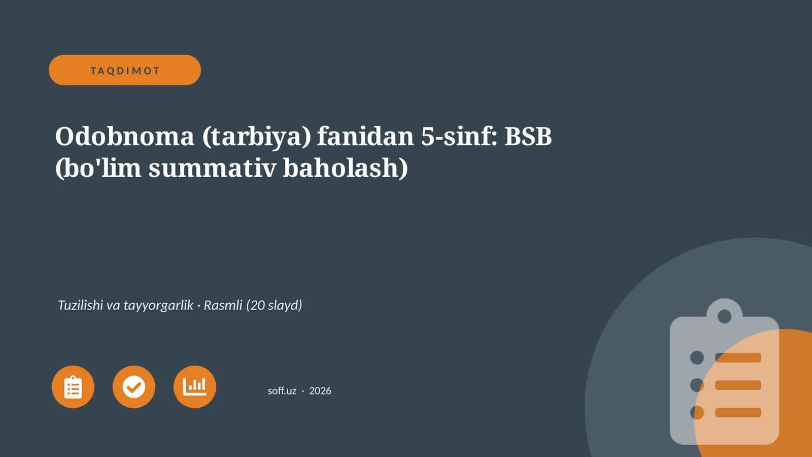 Odobnoma (tarbiya) fanidan 5-sinf: BSB (bo'lim summativ baholash) 1