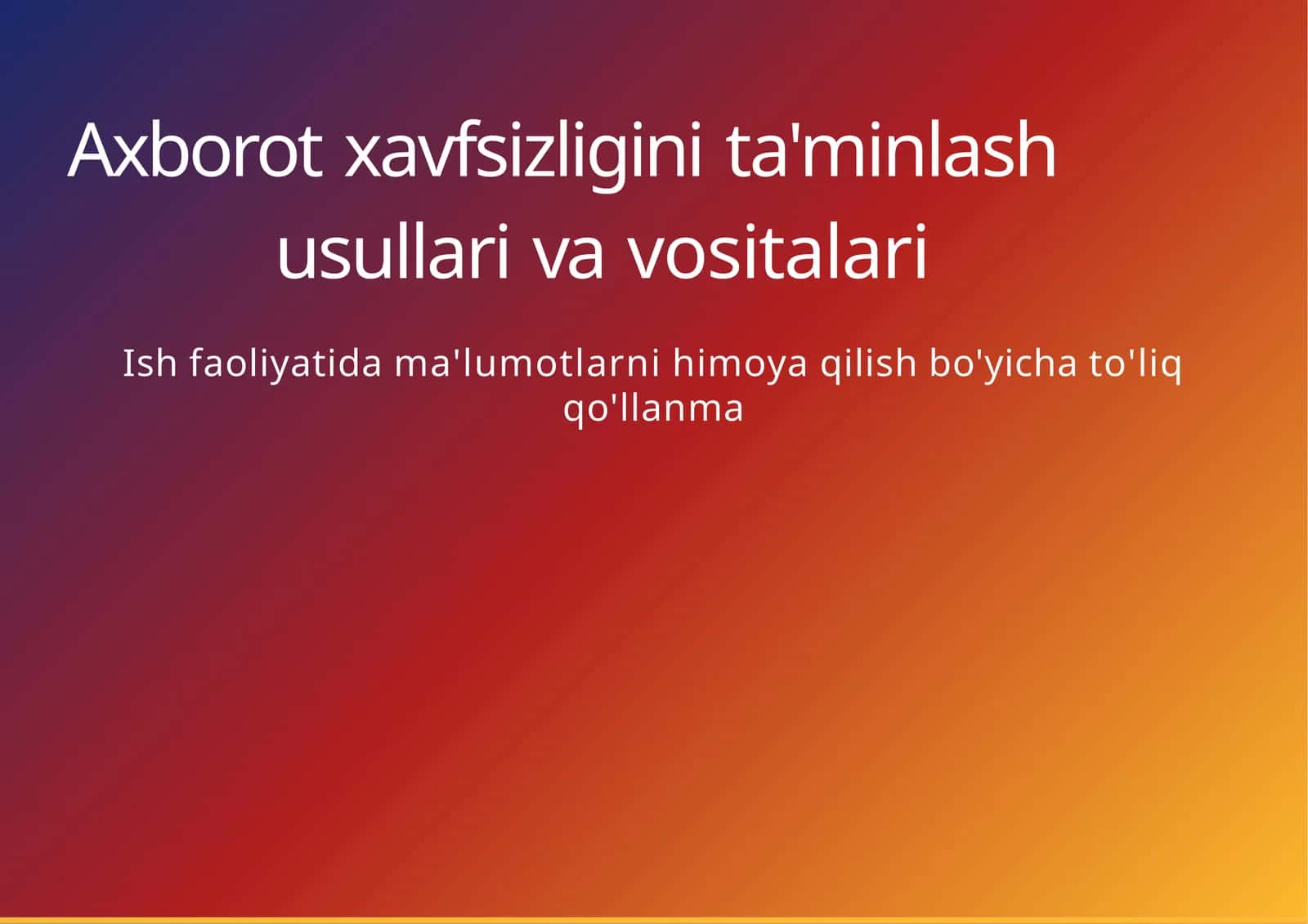 Axborot xavfsizligi va himoya vositalari 1
