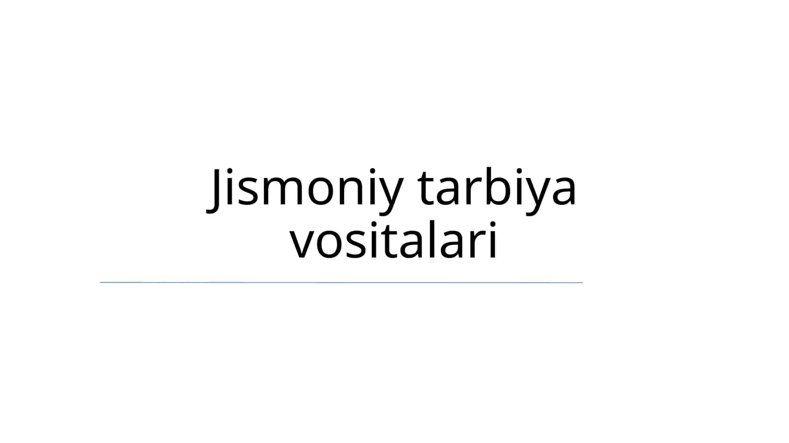 Jismoniy tarbiya vositalari 1