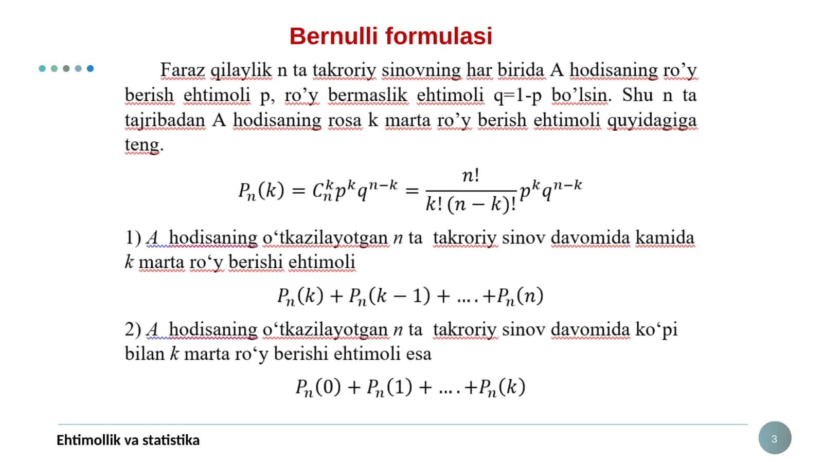Tasodifiy hodisalar hisoblashning Bernulli formulasi 1