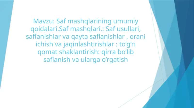Saf mashqlarining umumiy qoidalari 1