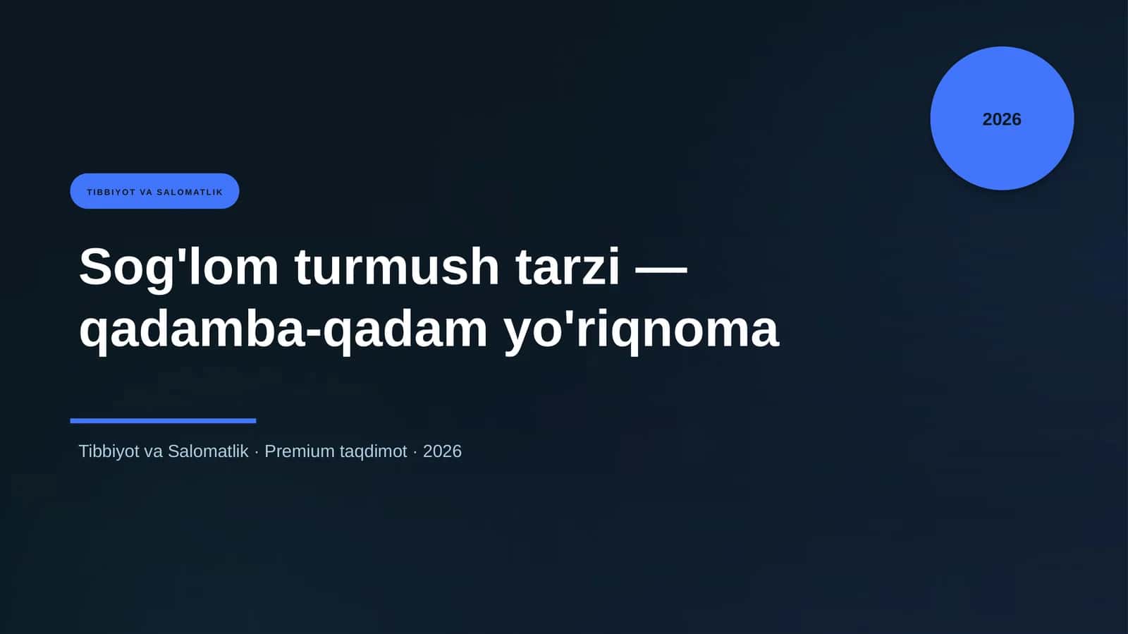 Sog'lom turmush tarzi — qadamba-qadam yo'riqnoma 1