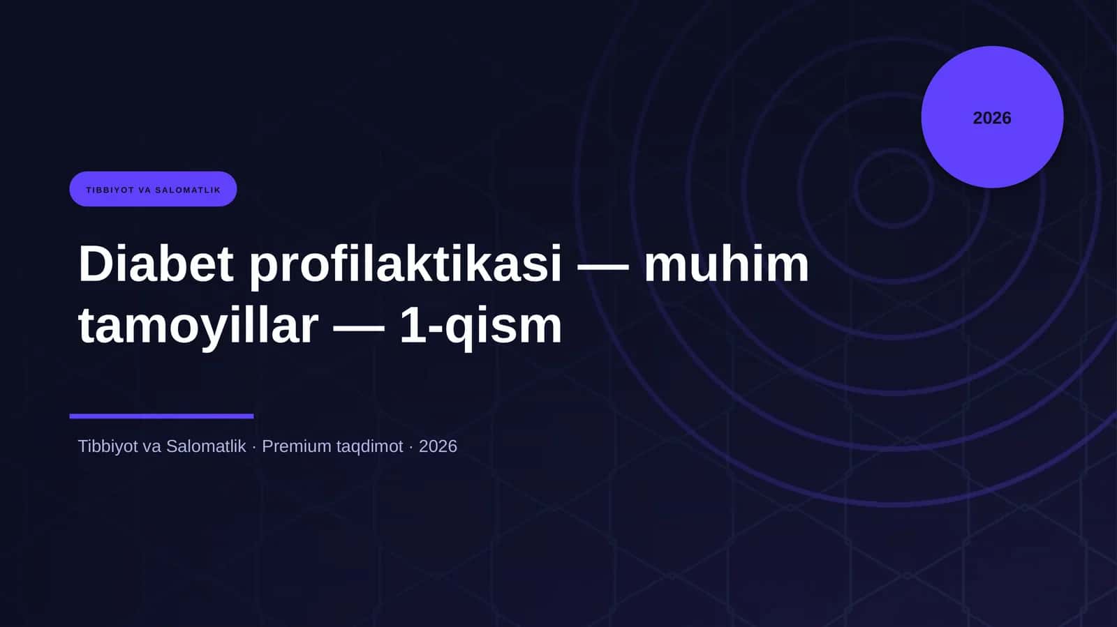 Diabet profilaktikasi — muhim tamoyillar — 1-qism 1