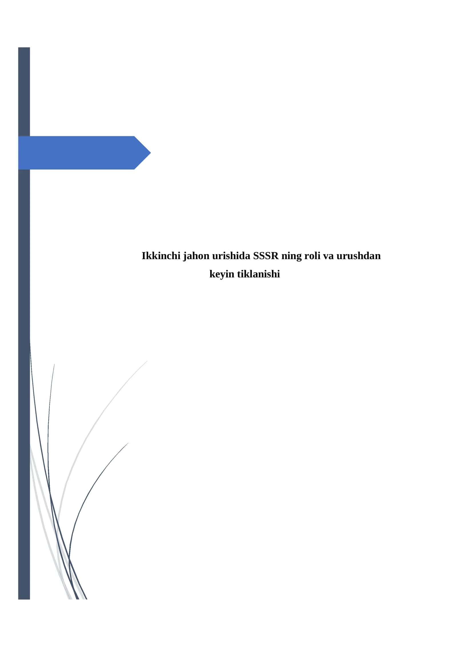 Ikkinchi jahon urishida SSSR ning roli va urushdan keyin tiklanishi 1
