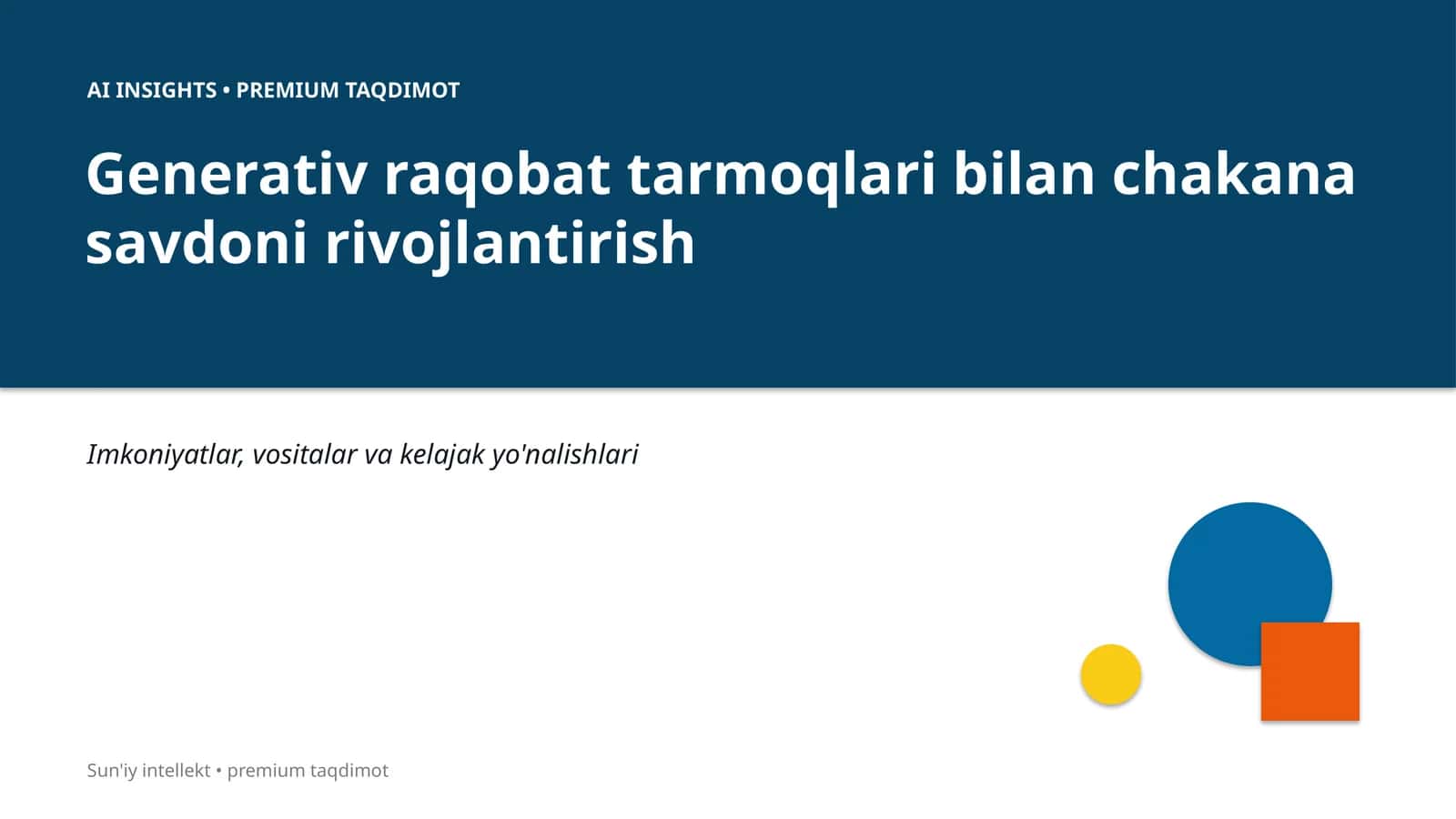 Generativ raqobat tarmoqlari bilan chakana savdoni rivojlantirish 1