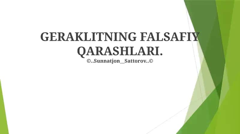 GERAKLITNING FALSAFIY QARASHLARI 1
