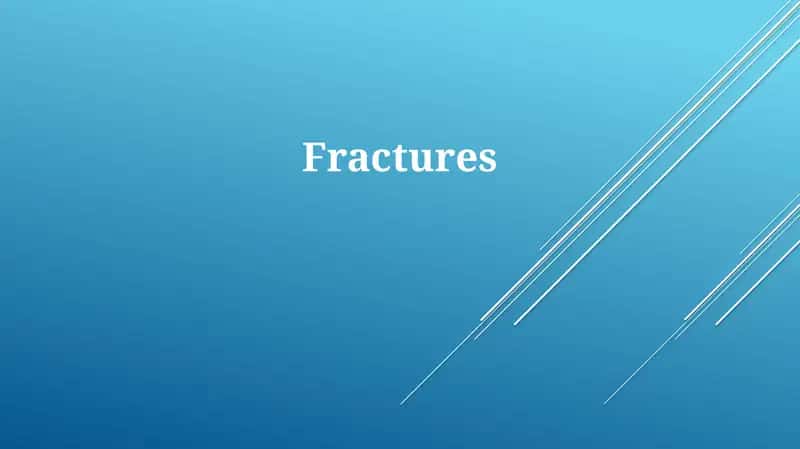 Fractures 1