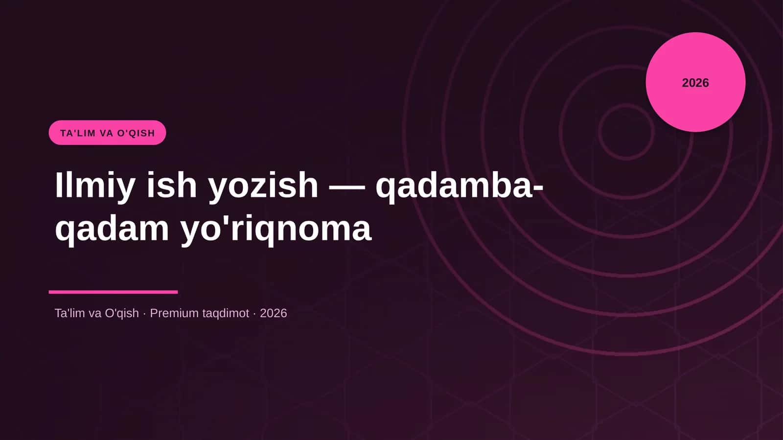 Ilmiy ish yozish — qadamba-qadam yo'riqnoma 1