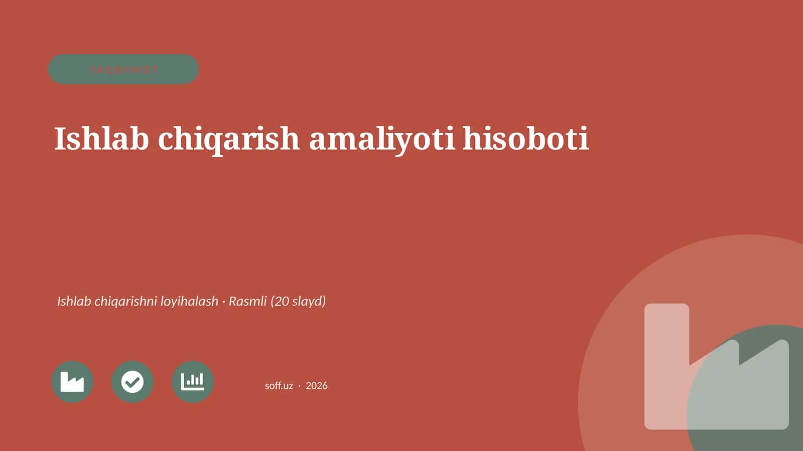Ishlab chiqarish amaliyoti hisoboti 1