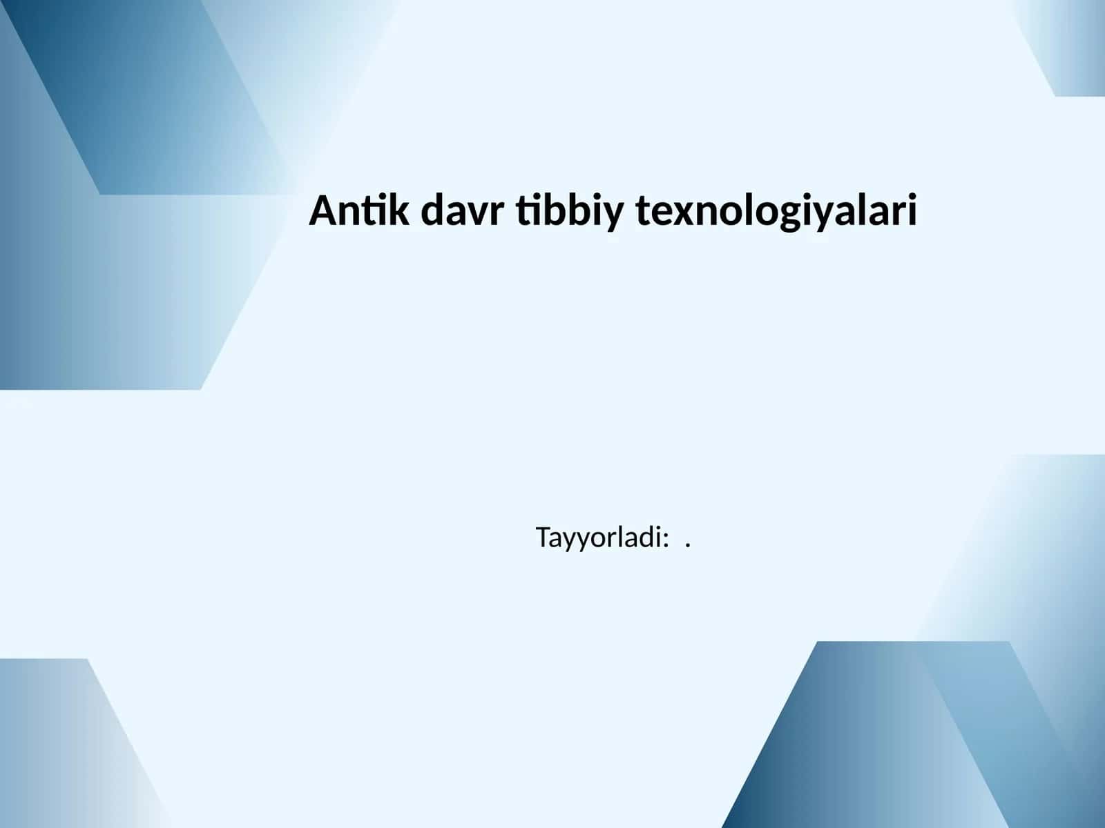 Antik davr tibbiy texnologiyalari 1