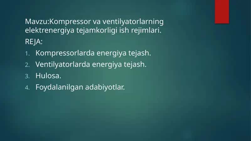 Kompressor va ventilyatorlarning elektrenergiya tejamkorligi ish rejimlari 1