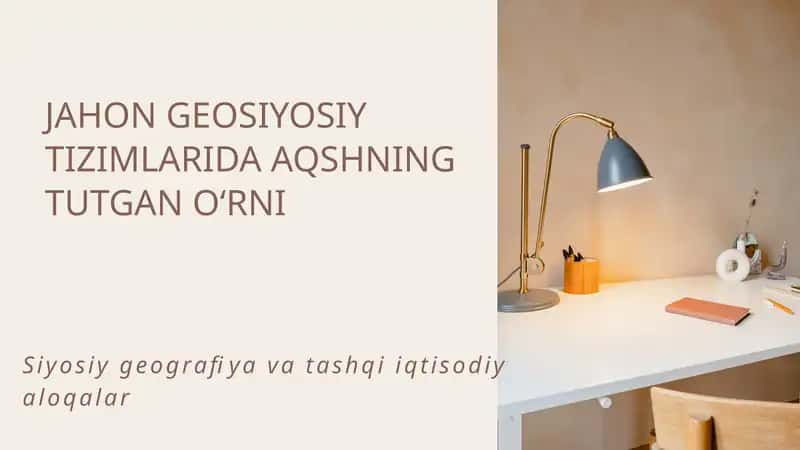 JAHON GEOSIYOSIY TIZIMLARIDA AQSHNING TUTGAN OʻRNI 1