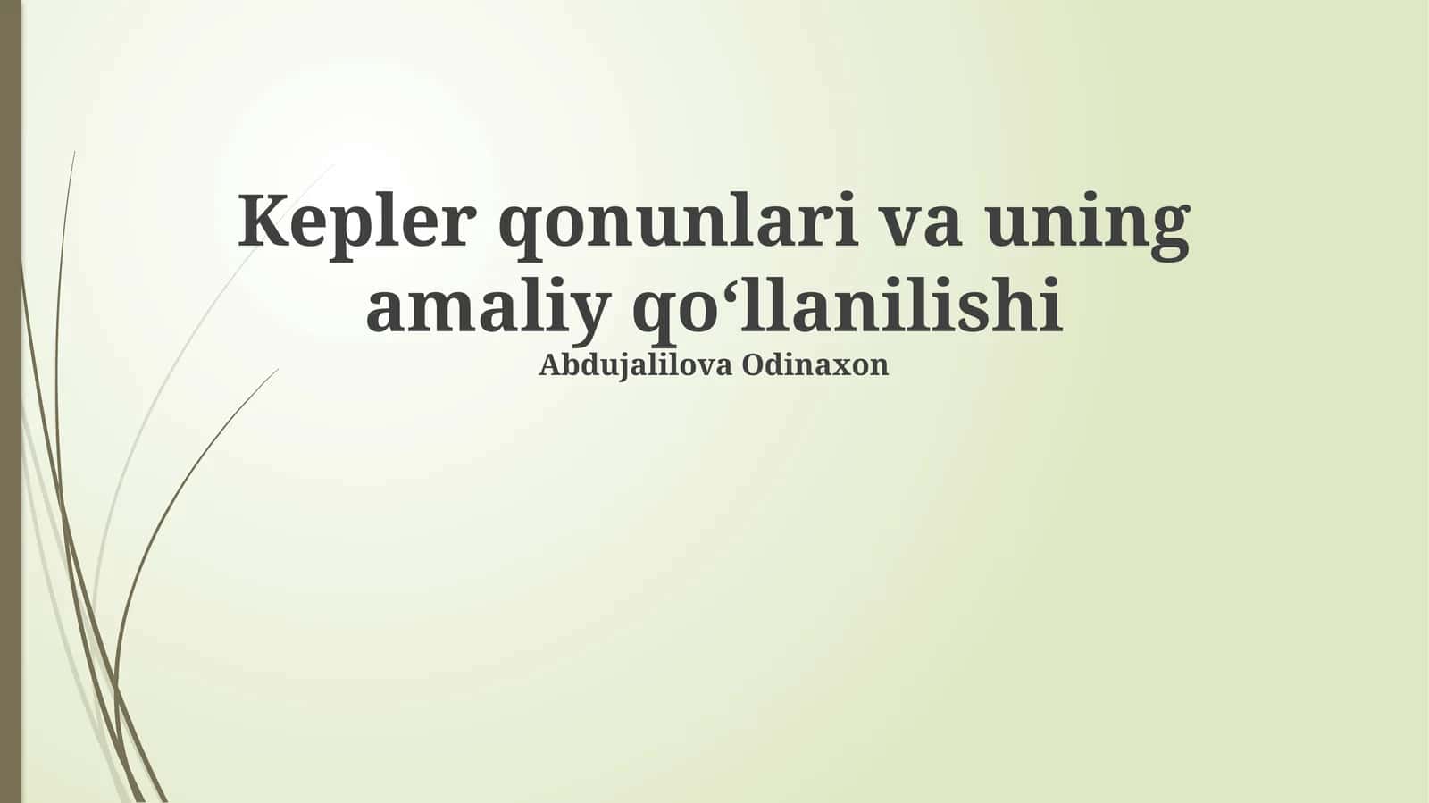 Kepler qonunlari va uning amaliy qoʻllanilishi 1