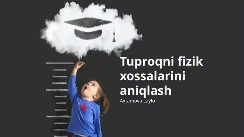 Tuproqni fizik xossalarini aniqlash