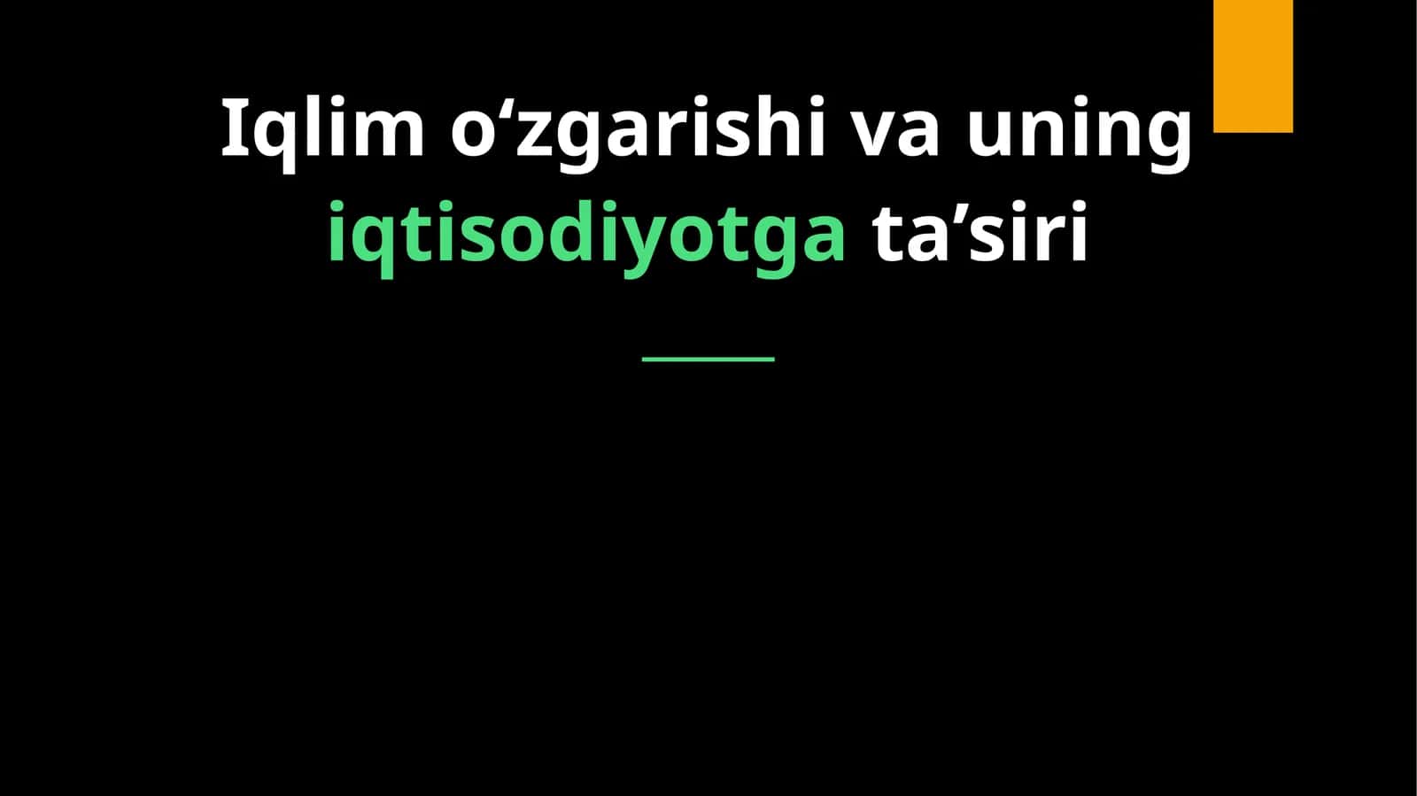 Iqlim o‘zgarishi va uning iqtisodiyotga ta’siri 1