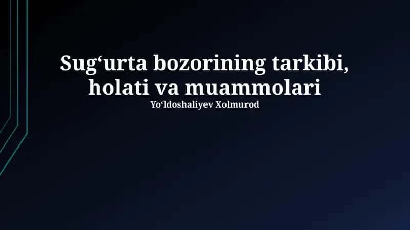 Sugʻurta bozorining tarkibi, holati va muammolari 1